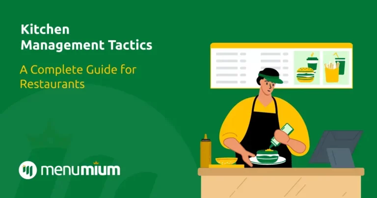 Kitchen Management Tactics: A Complete Guide for Restaurants