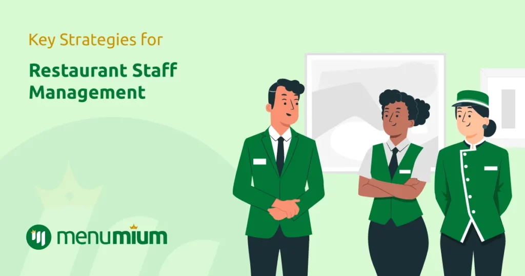 Key Strategies for Restaurant Staff Management